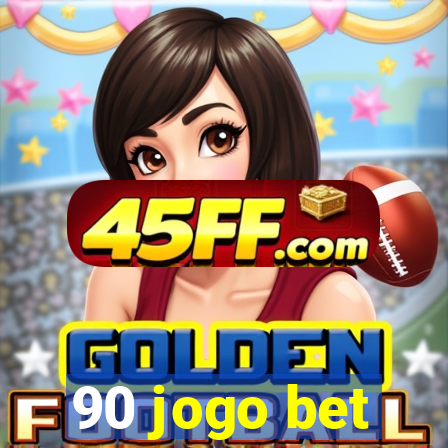 90 jogo bet